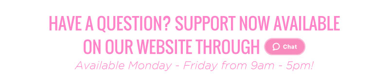 HAVE A QUESTION? SUPPORT NOW AVAILABLE ITE THROUG 