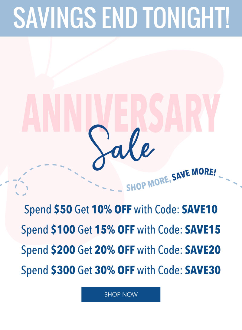 Enjoy up to 30% off! Shop our Anniversary Sale!