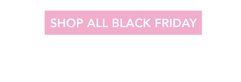 Shop All Black Friday