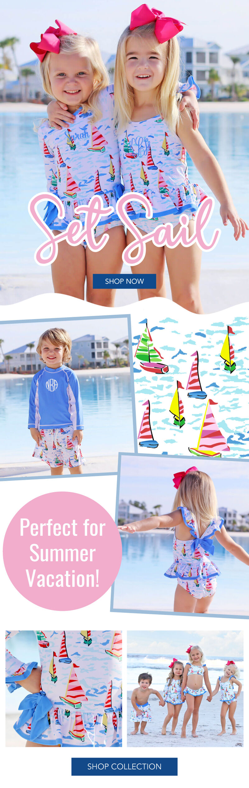 Set Sail! Shop Now Perfect for Summer Vacation!